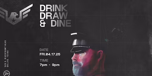Drink Draw and Dine