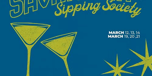 The Savannah Sipping Society (non-musical) *ADD-ON SHOW-Not included in Season Memberships*