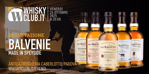 Balvenie, made in Speyside