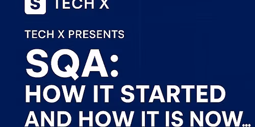 SQA: How It was Started & How It is Now