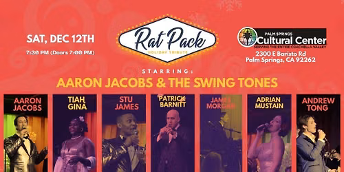 THE RAT PACK HOLIDAY SHOW starring Aaron Jacobs & The Swing Tones