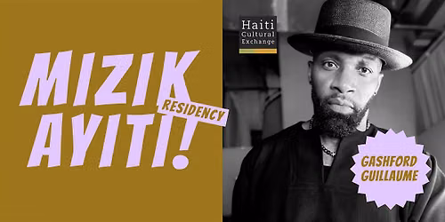 Mizik Ayiti! Residency | Gashford Guillaume | October 8, 2026