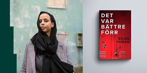 Bilan Osman om Det var b\u00e4ttre f\u00f6rr