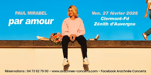 Paul Mirabel au Z\u00e9nith d'Auvergne \u00e0 Clermont-Ferrand