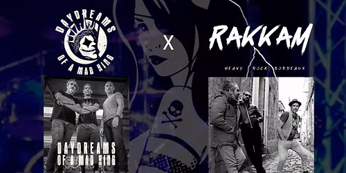 Concert Rock - Daydreams of a Mad King + RAKKAM