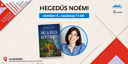 Heged\u0171s No\u00e9mi dedik\u00e1l a 31. Budapesti Nemzetk\u00f6zi K\u00f6nyvfesztiv\u00e1lon