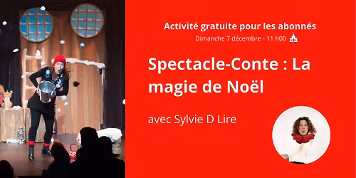Spectacle conte : La magie de No\u00ebl avec Sylvie D Lire