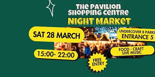 The Pavilion Shopping Centre night market