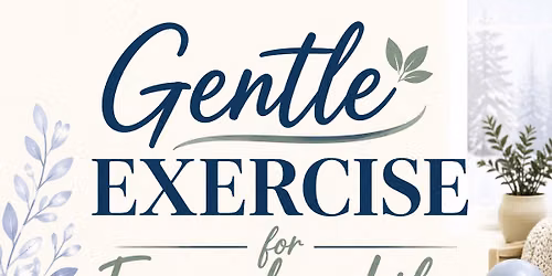 Gentle Exercises for Everyday Life