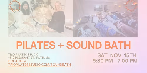 November Sound Bath + Mat Pilates Fusion @ Trio Pilates Studio