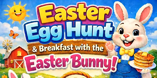 Egg Hunt and Breakfast with the Easter Bunny