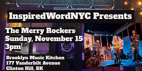InspiredWordNYC Presents The Merry Rockers at Brooklyn Music Kitchen