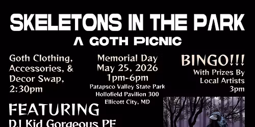 SKELETONS IN THE PARK: A Goth Picnic, Memorial Day 2026 