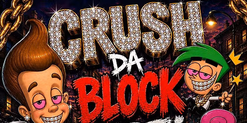 CRUSH DA BLOCK PARTY