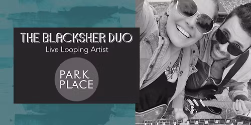 The Blacksher Duo at Park Place 