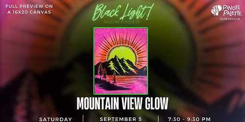 Blacklight Art at Pinot's: Mountain View Glow