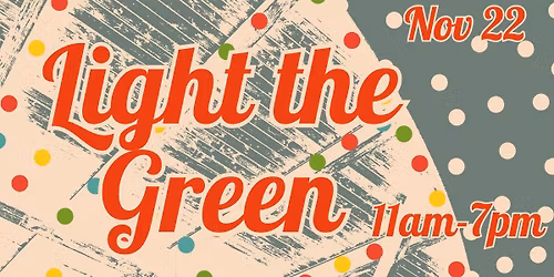 Light The Green & Holiday Makers Market