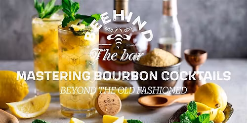 Mastering Bourbon Cocktails: Beyond the Old Fashioned