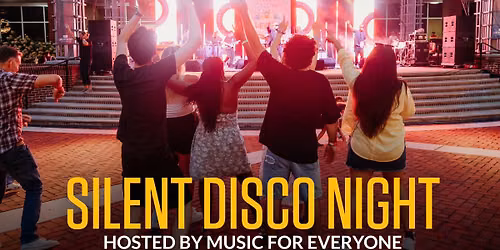Silent Disco Night hosted by Music for Everyone