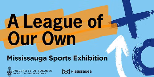 A League of Our Own: Mississauga Sports Exhibition