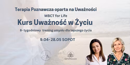 8-tygodniowy Kurs Uwa\u017cno\u015b\u0107 w \u017byciu (MBCT-L)