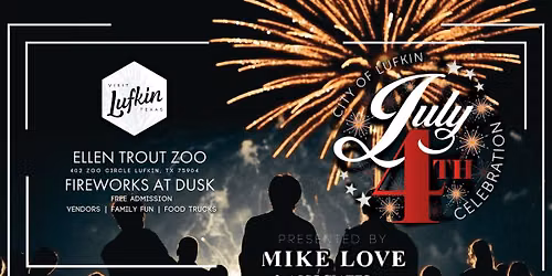 City of Lufkin's July 4th Celebration