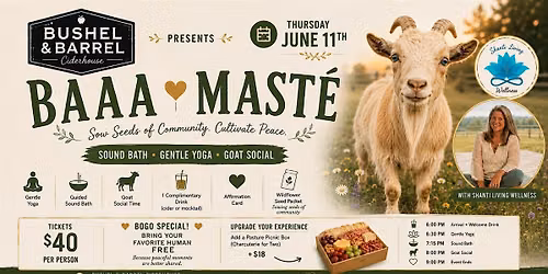 BAAA-Maste': Sound Bath- Gentle Yoga- Goat Social