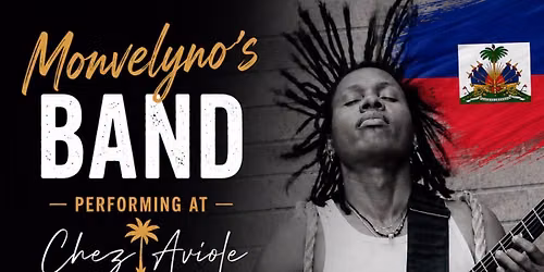 *Chez Aviole* Presents Monvelyno\u2019s Band Live Performance