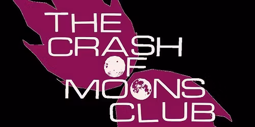 The Crash Of Moons Club @ Whitstable