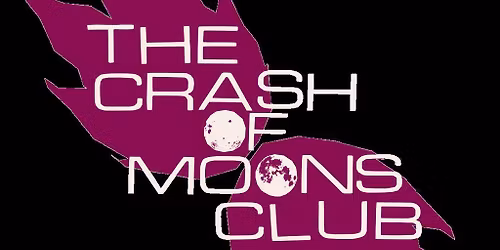 The Crash Of Moons Club @ Whitstable