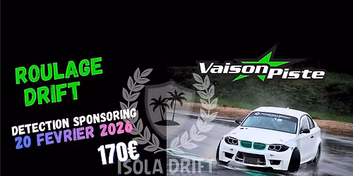 DRIFT - VAISON PISTE \/ DETECTION SPONSORING
