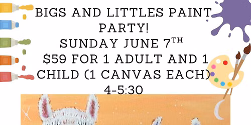 Bigs and Littles Paint Party: Llamas!- 2 for $59