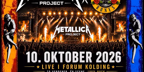 Dust N\u2019 Bones & Metallica Project \u2013 Live i Forum Kolding