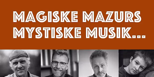 Magiske Mazurs Mystiske Musik