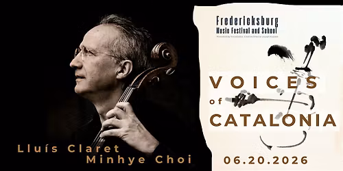 VOICES of CATALONIA Llu\u00eds Claret, cello. Fredericksburg Music Festival
