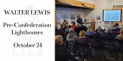 Walter Lewis: Pre-Confederation era Lighthouses