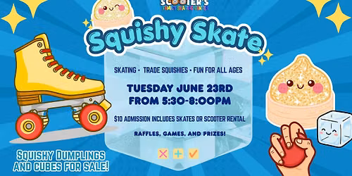 Squishy Skate Night