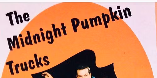 The ORIGINAL Midnight Pumpkin Trucks