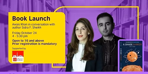 Book Launch: Awais Khan in conversation with author Sidra F. Sheikh