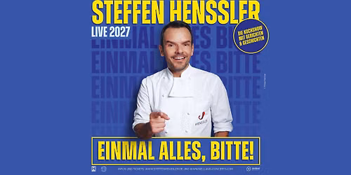 Steffen Henssler \u2022 Einmal alles, bitte! Live 2027 \u2022 18.04.27 Stuttgart