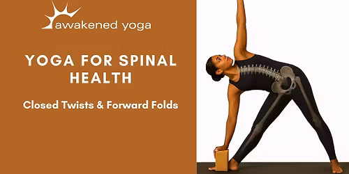 Yoga for Spinal Health - Closed Twists and Backbends