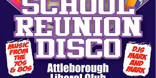 Nuneaton  70s & 80s  School Reunion 