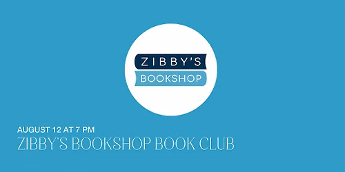 ZIBBY'S BOOKSHOP AUGUST BOOK CLUB