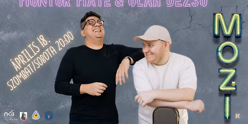 M\u00f6nt\u00f6r M\u00e1t\u00e9 & Ol\u00e1h Dezs\u0151 a Moziban