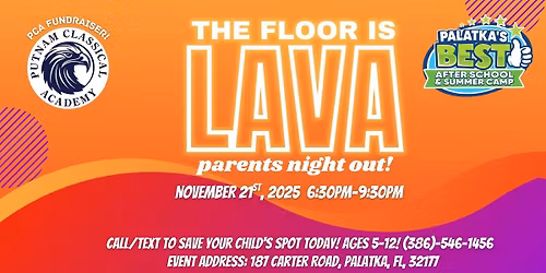 The Floor is Lava Parent's Night Out! Putnam Classical Academy Fundraiser!