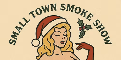 Small Town Smoke Show presents sugar and spite