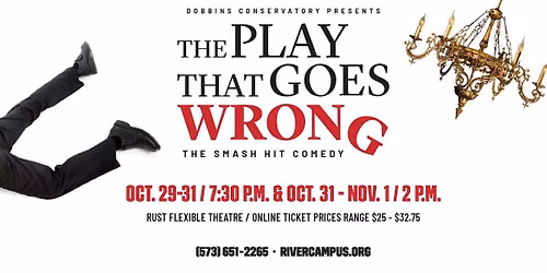 Dobbins Conservatory Presents: The Play that Goes Wrong