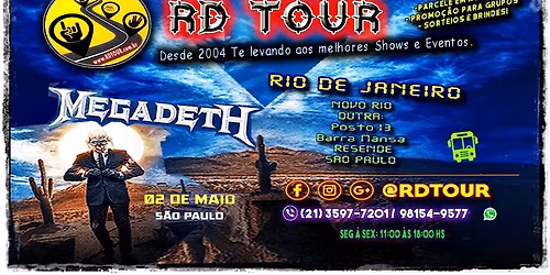 MEGADETH - Excurs\u00e3o RD Tour RJ - (Caravana Rio)