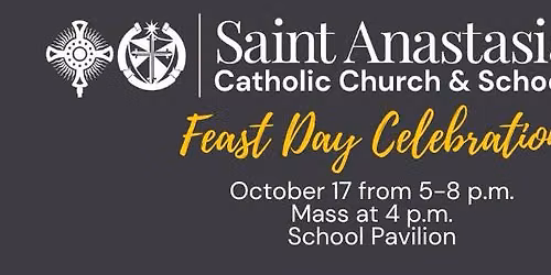St. Anastasia Catholic Church and School Feast Day Celebration