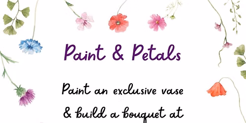 Paint & Petals
